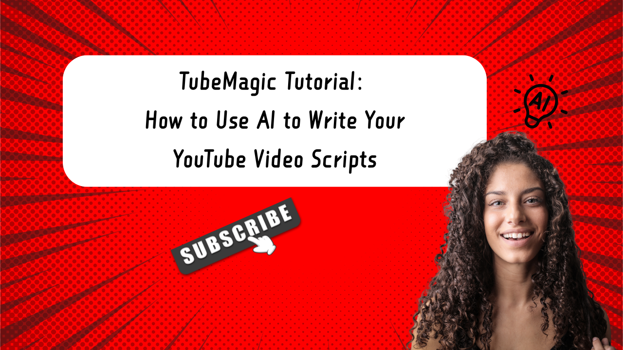 TubeMagic Tutorial: How to Use AI to Write Your YouTube Video Scripts